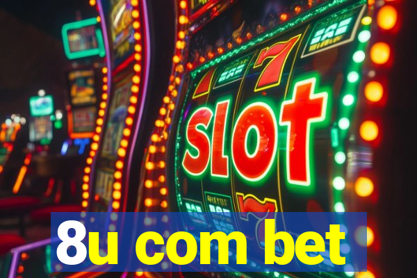 8u com bet